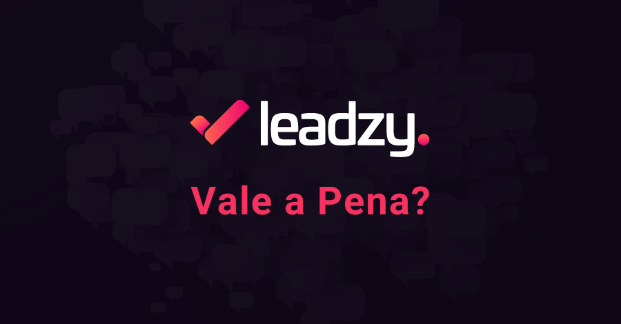 Leadzy Vale a Pena?