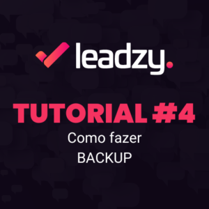 Leadzy: Como Fazer Backup